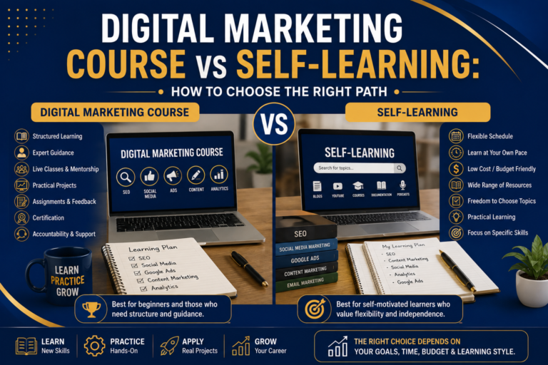 Digital Marketing Course vs Self-Learning: How to Choose the Right Path